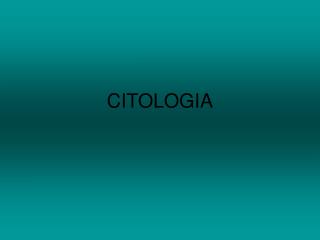 CITOLOGIA