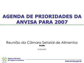 AGENDA DE PRIORIDADES DA ANVISA PARA 2007