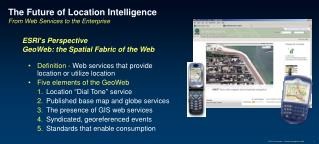 The Future of Location Intelligence From Web Services to the Enterprise