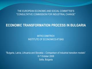 THE EUROPEAN ECONOMIC AND SOCIAL COMMITTEE'S &quot;CONSULTATIVE COMMISSION FOR INDUSTRIAL CHANGE&quot;