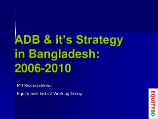 ADB &amp; it’s Strategy in Bangladesh: 2006-2010