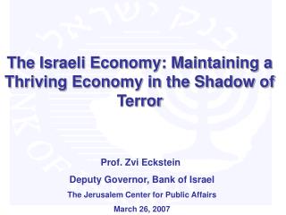 The Israeli Economy: Maintaining a Thriving Economy in the Shadow of Terror