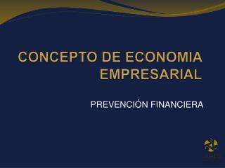 CONCEPTO DE ECONOMIA EMPRESARIAL