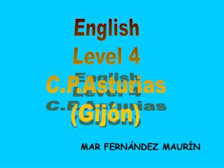 English Level 4 C.P.Asturias (Gijón)