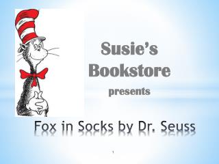 Fox in Socks by Dr. Seuss