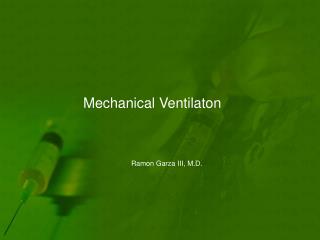 Mechanical Ventilaton