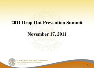 2011 Drop Out Prevention Summit November 17, 2011