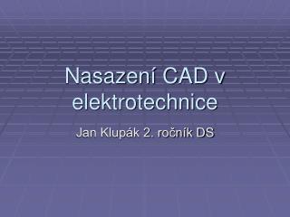 Nasazení CAD v elektrotechnice