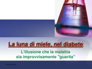 La luna di miele, nel diabete