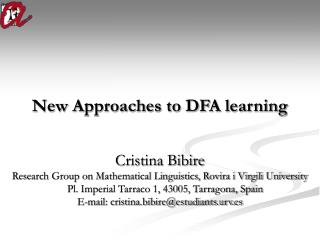 New Approaches to DFA learning