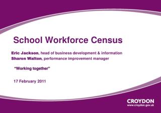 School Workforce Census “Working together”