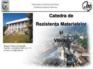 Universitatea Transilvania din Braşov Facul tatea de Inginerie Mecanica