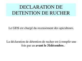 DECLARATION DE DETENTION DE RUCHER