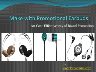 Make with Promotional Earbuds