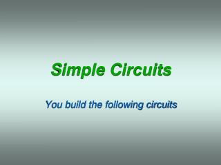 Simple Circuits