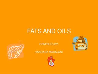 FATS AND OILS