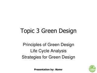 Topic 3 Green Design