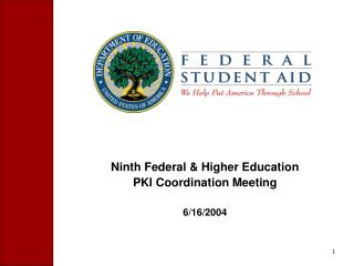 Ninth Federal &amp; Higher Education PKI Coordination Meeting 6/16/2004