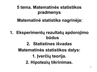 5 tema. Matematinės statistikos pradmenys