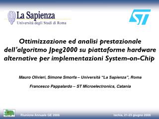 Ottimizzazione ed analisi prestazionale dell ’ algoritmo Jpeg2000 su piattaforme hardware