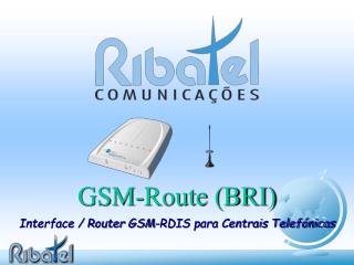 GSM-Route (BRI)