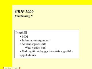 GRIP 2000 Föreläsning 8