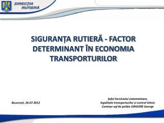 SIGURANȚA RUTIERĂ - FACTOR DETERMINANT ÎN ECONOMIA TRANSPORTURILOR