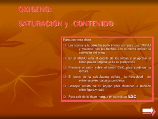 OXIGENO: SATURACIÓN y CONTENIDO