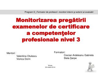 Program D_ Formator de profesori- monitori interni şi externi ai evaluării