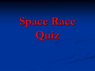 Space Race Quiz