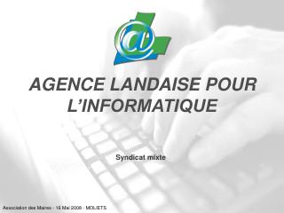 AGENCE LANDAISE POUR L’INFORMATIQUE