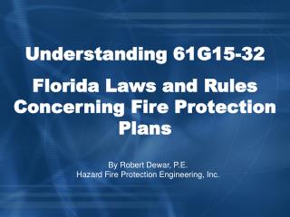 Understanding 61G15-32 Florida Laws and Rules Concerning Fire Protection Plans