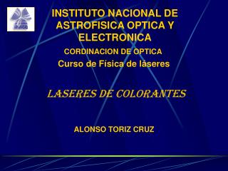 INSTITUTO NACIONAL DE ASTROFISICA OPTICA Y ELECTRONICA