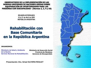 Rehabilitación con Base Comunitaria en la República Argentina