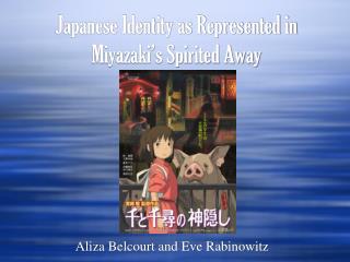 Japanese Identity as Represented in Miyazaki’s Spirited Away