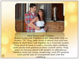 Meet Shane and Tabitha.