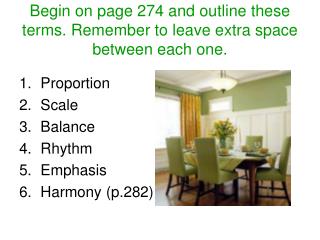 Begin on page 274 and outline these terms. Remember to leave extra space between each one.