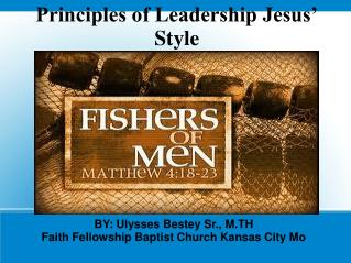 Principles of Leadership Jesus’ Style