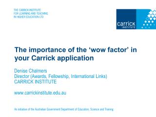 The importance of the ‘wow factor’ in your Carrick application