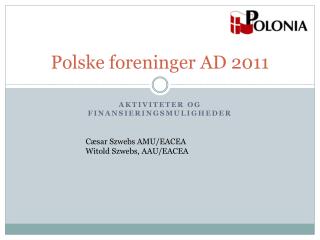 Polske foreninger AD 2011