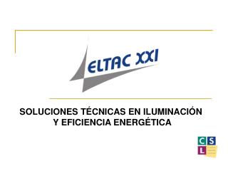 SOLUCIONES TÉCNICAS EN ILUMINACIÓN Y EFICIENCIA ENERGÉTICA