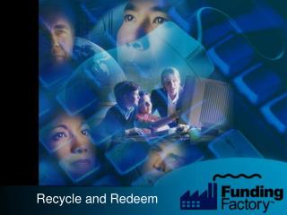 Recycle and Redeem