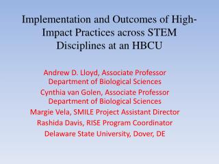 Implementation and Outcomes of High‐ Impact Practices across STEM Disciplines at an HBCU