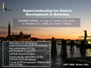 Superconducting Ion Source Development in Berkeley