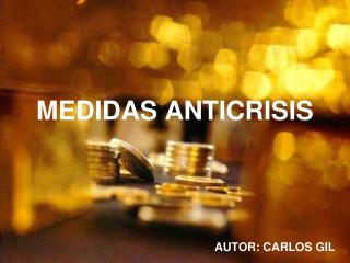 MEDIDAS ANTICRISIS