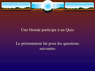 Une blonde participe à un Quiz