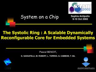 The Systolic Ring : A Scalable Dynamically Reconfigurable Core for Embedded Systems