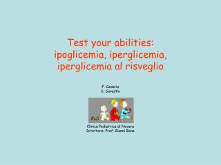 Test your abilities: ipoglicemia, iperglicemia, iperglicemia al risveglio