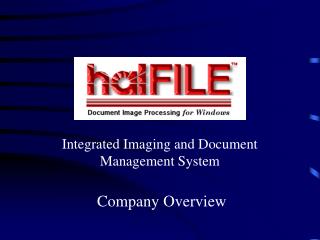 Integrated Imaging and Document Management System