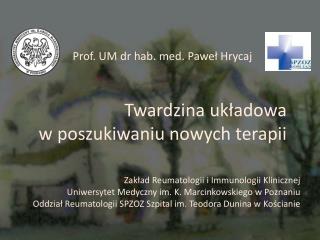 Prof. UM dr hab. med. Paweł Hrycaj